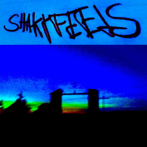 Shaky Feels