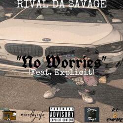 No Worries (feat. Explicit)