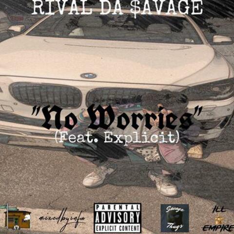 No Worries (feat. Explicit)