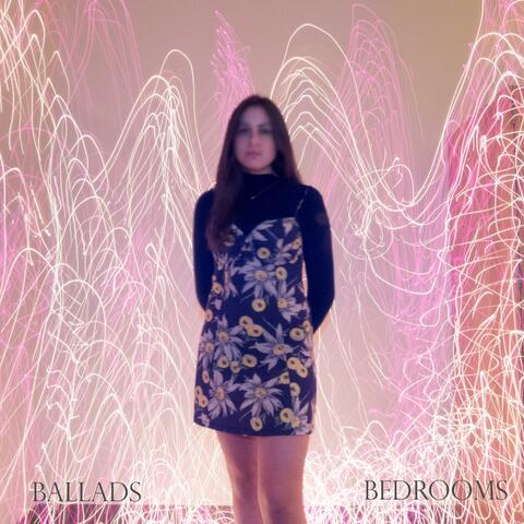 Ballads and Bedrooms