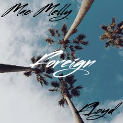Foreign (feat. F1oyd)