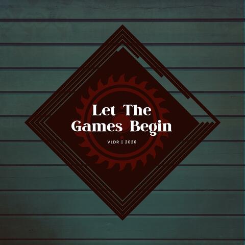 Let the Games Begin