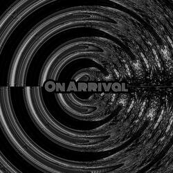 On Arrival