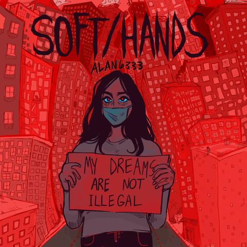 Soft/Hands