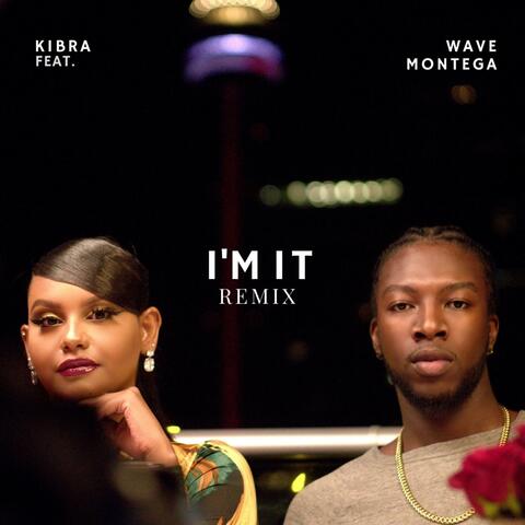 I'm It (feat. Wave Montega)