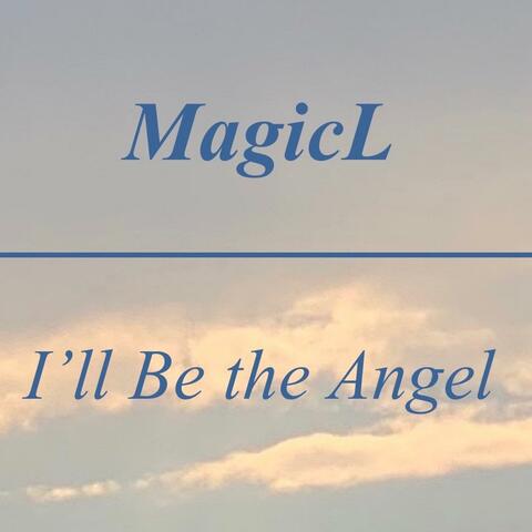 I'll Be the Angel