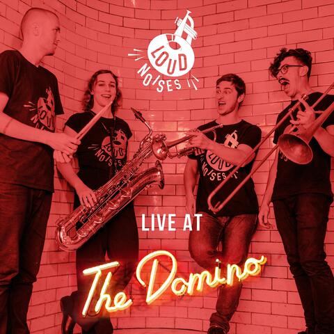 Loud Noises Live at the Domino