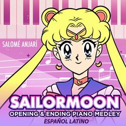 Sailor Moon Opening & Ending Piano Medley (Español Latino)