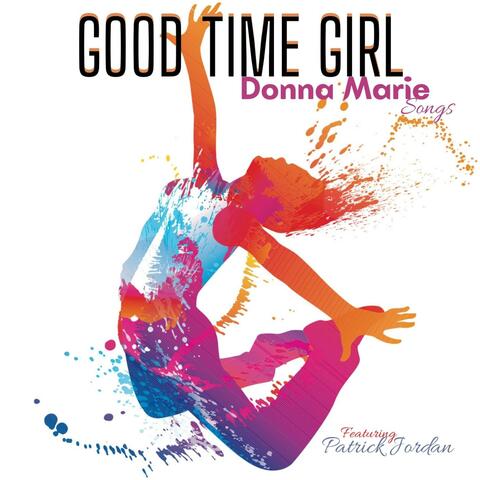 Good Time Girl (feat. Patrick Jordan)