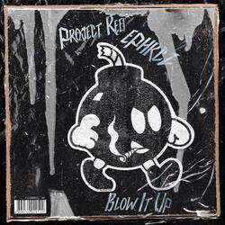 Blow It Up