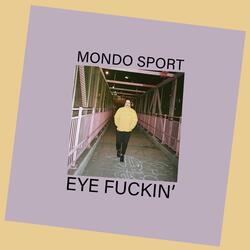 Eye Fuckin'