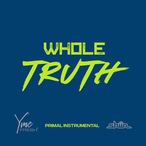 Whole Truth (Primal Instrumental)