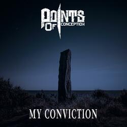 My Conviction