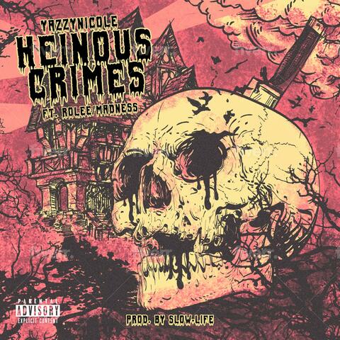 "Heinous Crimes" (feat. Ro Lee & MadNes)