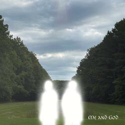Me and God (feat. Wilke$)