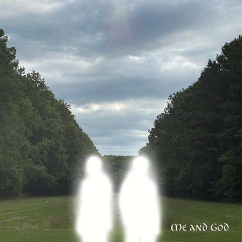 Me and God (feat. Wilke$)