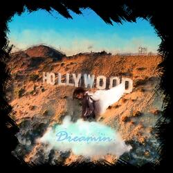 Hollywood Dreamin'