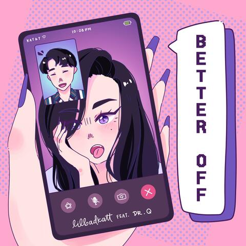 Better Off (feat. Dr.Q)