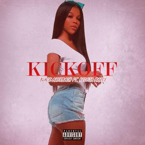 Kickoff (feat. Kedeja Marce)