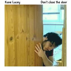Don't Close the Door