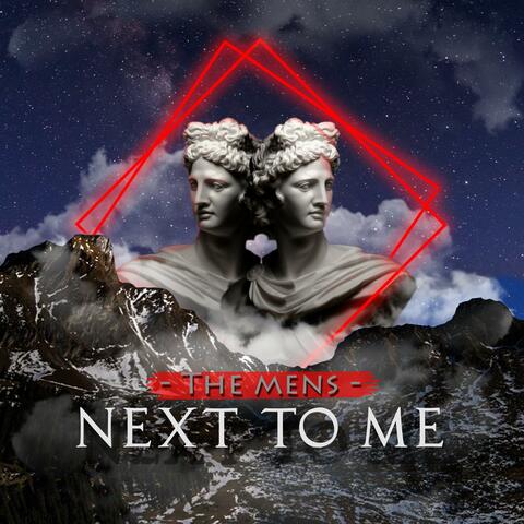 Next to Me