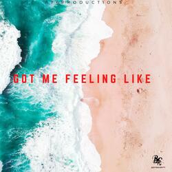 Got Me Feeling Like (feat. Hollywood)