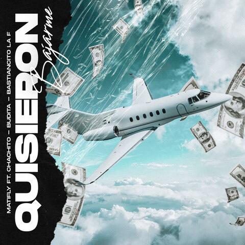 Quisieron Bajarme Mati Fly (feat. Budita, Chachito & Bastiansito la F)