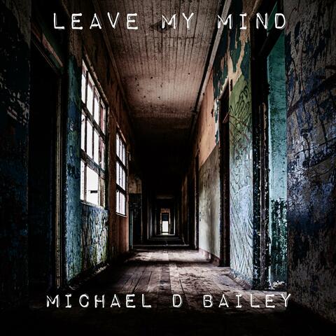 Leave My Mind