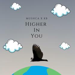 Higher in You