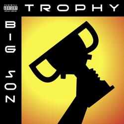 Trophy (feat. Vibe Tyson)