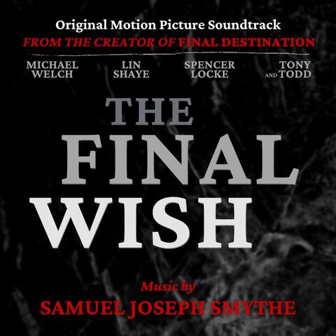 The Final Wish (Original Motion Picture Soundtrack)