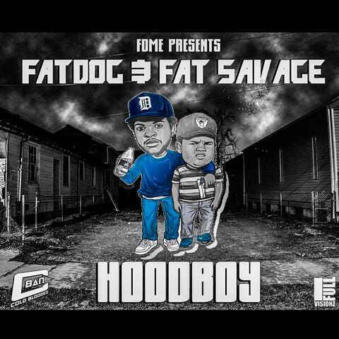 Hoodboy (feat. Fat Savage)