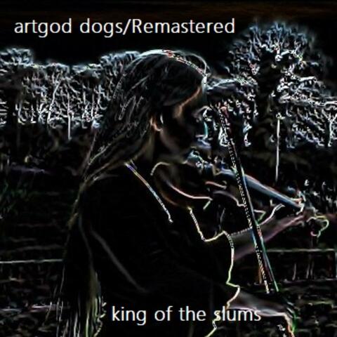 Artgod Dogs/Remastered