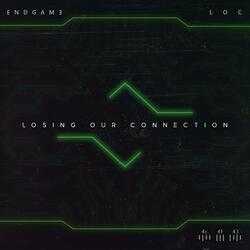 Losing Our Connection