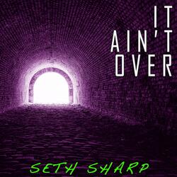 It Ain't Over