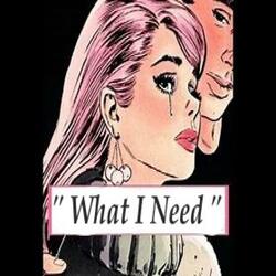 What I Need
