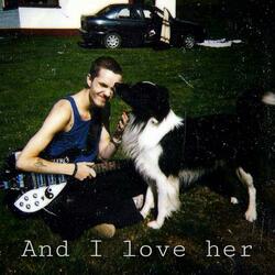 And I Love Her