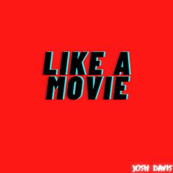 Like a Movie
