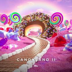 Candyland Pt. II