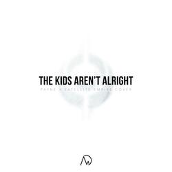 The Kids Aren't Alright (feat. Payne)