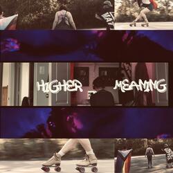 Higher Meaning