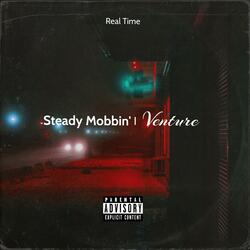 Steady Mobbin'
