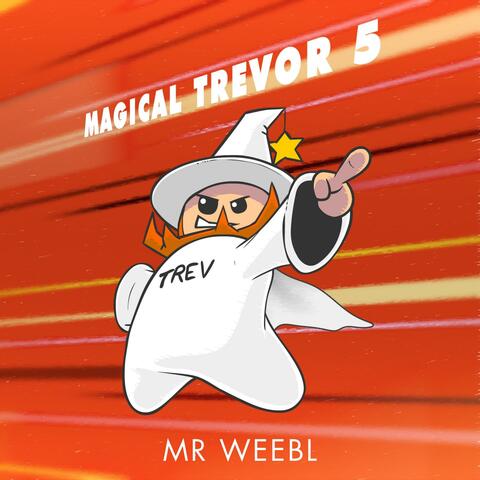 Magical Trevor 5