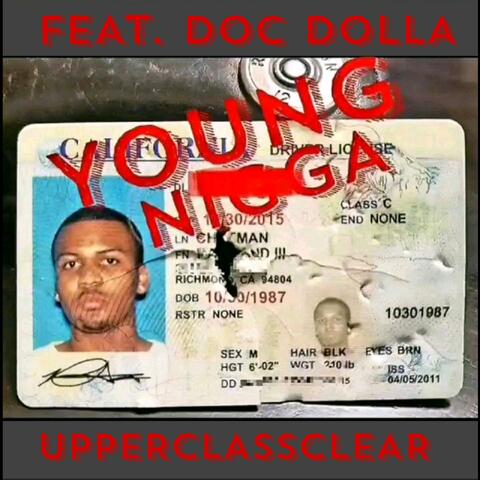 Young Nigga (feat. Doc Dolla & Upperclassclear)