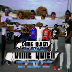 Dime Quien? Ft, Jd the Exponent, Melvi la Matraka, Vampiro Sv, Jonier el Problematy, the Torres