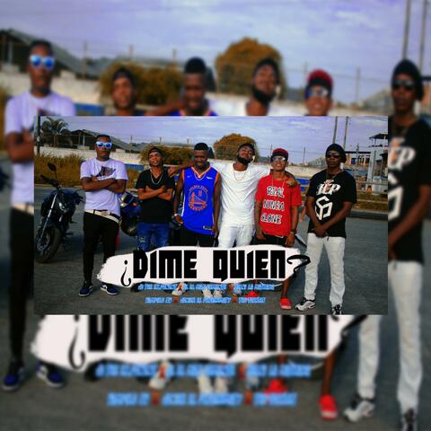 Dime Quien? Ft, Jd the Exponent, Melvi la Matraka, Vampiro Sv, Jonier el Problematy, the Torres