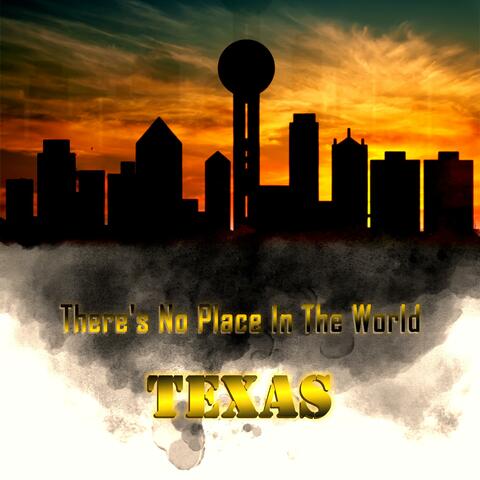 There's No Place in the World