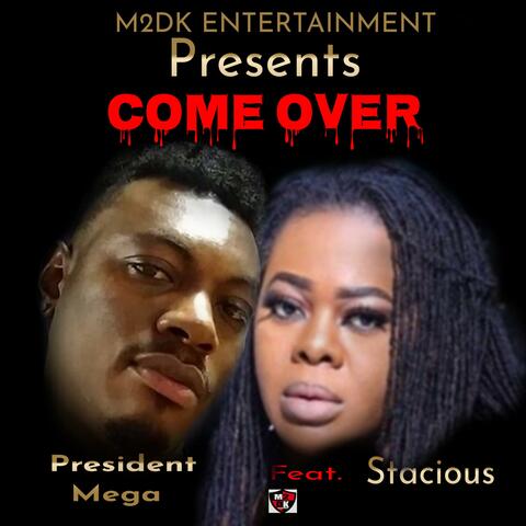 Come Ova (feat. Stacious)