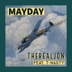 Mayday (feat. T-Nasty)