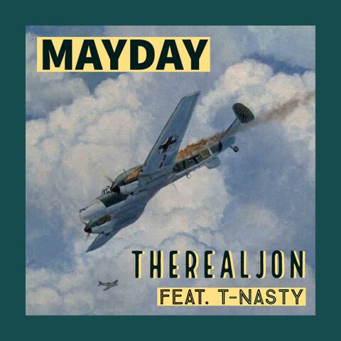 Mayday (feat. T-Nasty)